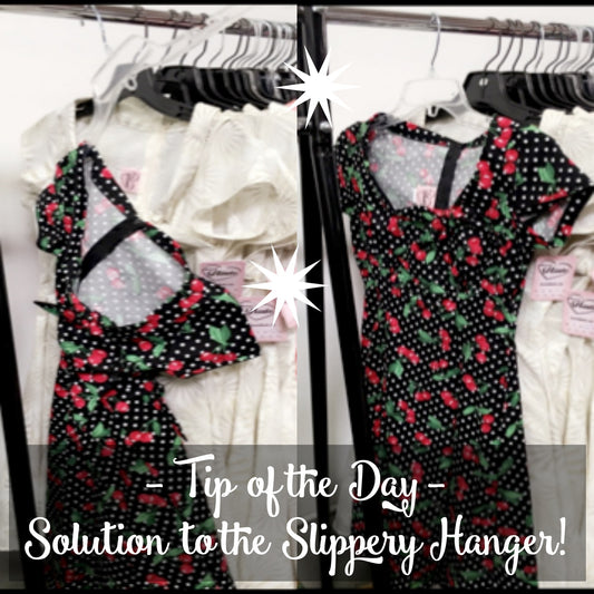 Tip of the Day! - The Solution to the Slippery Hanger!